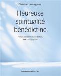 Heureuse Spiritualité Bénédictine
