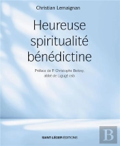 Heureuse Spiritualité Bénédictine