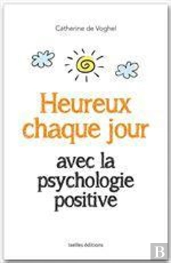 Bertrand.pt - Heureux Chaque Jour Avec La Psychologie Positive