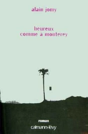 Heureux Comme À Monterey