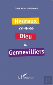 Heureux Comme Dieu À Gennevilliers