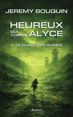 Bertrand.pt - Heureux Qui Comme Alyce : Tome 3. Le Chant Des Ruines