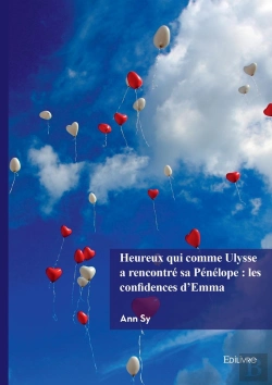 Bertrand.pt - Heureux Qui Comme Ulysse A Rencontré Sa Pénélope : Les Confidences D'Emma