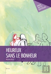 Heureux Sans Le Bonheur