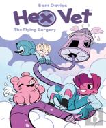 Hex Vets: The Flying Surgery