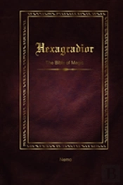 Hexagradior - The Bible Of Magic