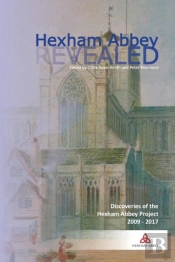 Hexham Abbey Revealed