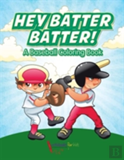 Bertrand.pt - Hey Batter Batter! A Baseball Coloring Book