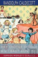 Hey Diddle Diddle And Baby Bunting (Esprios Classics)