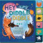 Hey, Diddle Diddle And Other Classic Nursery Rhymes