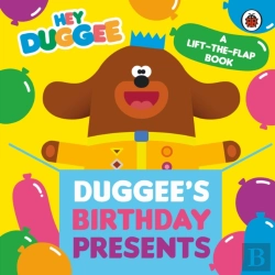 Bertrand.pt - Hey Duggee: Duggee'S Birthday Presents Lift-The-Flap