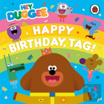 Hey Duggee: Happy Birthday, Tag!