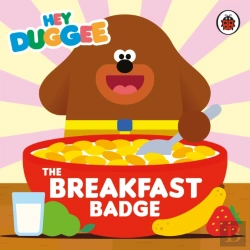 Bertrand.pt - Hey Duggee: The Breakfast Badge