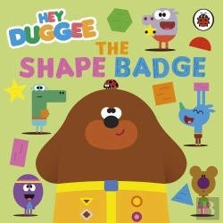 Bertrand.pt - Hey Duggee: The Shape Badge