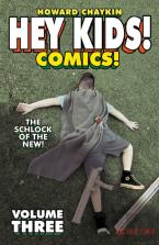 Hey Kids! Comics! Volume 3: The Schlock Of The New