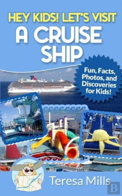 Bertrand.pt - Hey Kids! Let'S Visit A Cruise Ship