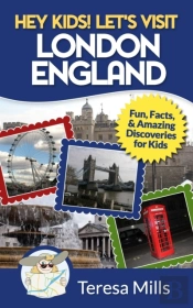 Hey Kids! Let'S Visit London England: Fu