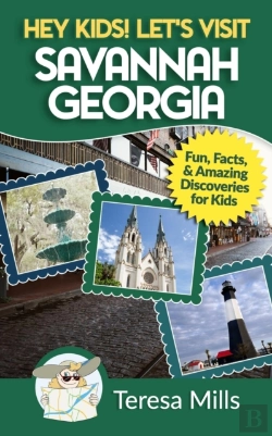 Bertrand.pt - Hey Kids! Let'S Visit Savannah Georgia: