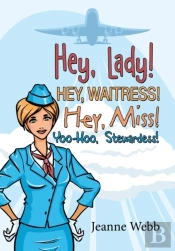 Hey, Lady! Hey, Waitress! Hey, Miss!