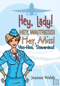 Bertrand.pt - Hey, Lady! Hey, Waitress! Hey, Miss!