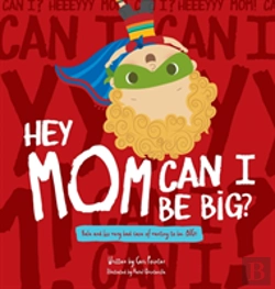 Bertrand.pt - Hey Mom Can I Be Big