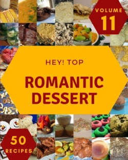 Bertrand.pt - Hey! Top 50 Romantic Dessert Recipes Volume 11