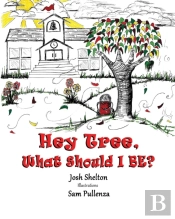 Hey Tree, What Shall I Be?