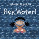 Hey, Water!