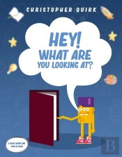 Hey! What Are You Looking At?
