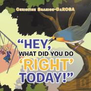 Hey, What Did You Do ''Right'' Today!