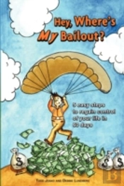 Hey, Where'S My Bailout?