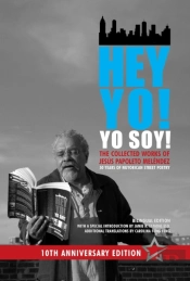 Hey Yo! Yo Soy! Â€“ 50 Years Of Nuyorican Street Poetry, A Bilingual Edition, Tenth Anniversary Book, Second Edition
