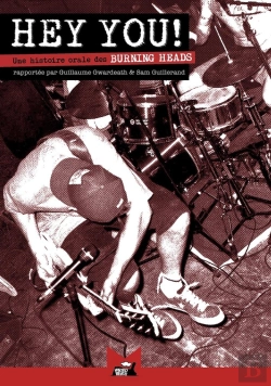 Bertrand.pt - Hey You ! Une Histoire Orale Des Burning Heads