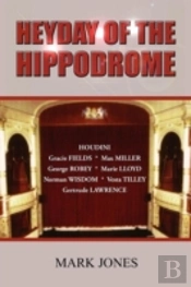 Heyday Of The Hippodrome