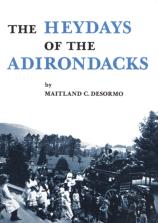 Heydays Of The Adirondacks