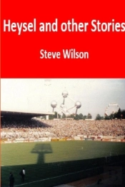 Heysel And Other Stories