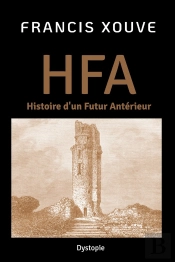 Hfa Ou Histoire D'Un Futur Antérieur
