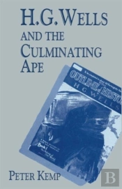H.G.Wells And The Culminating Ape