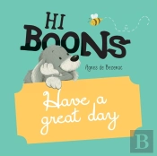 Hi Boons - Have A Great Day