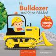Hi Bulldozer And Other Vehicles Sound Book