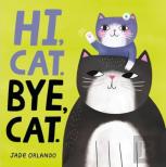 Hi, Cat. Bye, Cat.