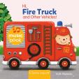Hi Fire Truck And Other Vehicles Sound Book