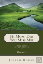 Hi Mom, Did You Miss Me?