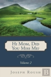 Hi Mom, Did You Miss Me? Volume 2