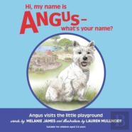 Hi, My Name Is Angus - What'S Your Name?