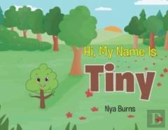Hi, My Name Is Tiny