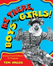 Hi There, Boys And Girls! America'S Local Children'S Tv Programs