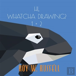 Bertrand.pt - Hi, Whatcha Drawing? 1 + 2