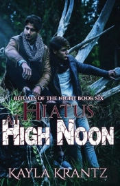 Hiatus At High Noon