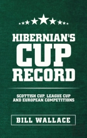Hibernian'S Cup Record